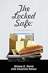 The Locked Safe by Miriam E David
