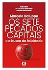 Os Sete Pecados Capitais e a Busca da Felicidade (Portuguese Edition)