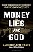 Money, Lies, and God by Katherine Stewart