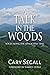 A Talk in the Woods: Voices...