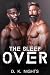 The Sleep Over by D.K. Nights
