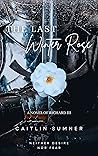 The Last Winter Rose by Caitlin Sumner