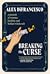 Breaking the Curse by Alex DiFrancesco Breaking the Curse by Alex DiFrancesco