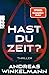 Hast du Zeit?