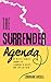 The Surrender Agenda: My witty & honest journey of learning to accept and love my pain
