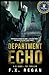 DEPARTMENT ECHO: A CJ Hawk - FBI Thriller (CJ Hawk - FBI Thrillers)