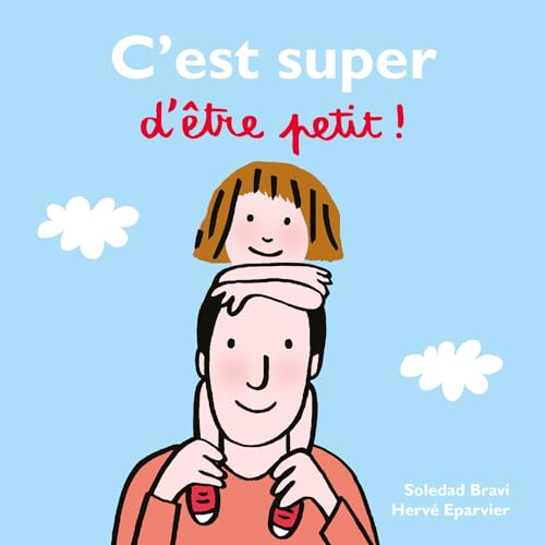 C'est super d'être petit ! (Board Book)
