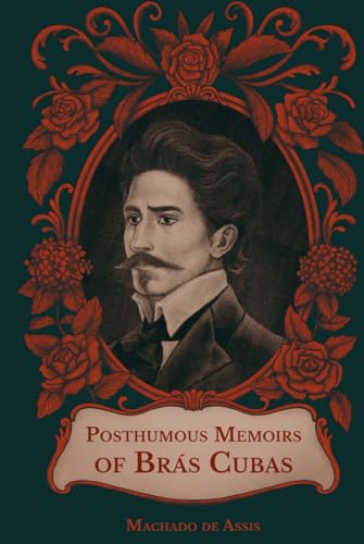 The Posthumous Memoirs of Brás Cubas