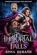 The Immortal Falls