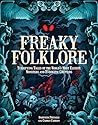 Freaky Folklore: ...