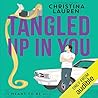 Tangled Up in You by Christina Lauren