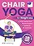 Chair Yoga for Weight Loss by ETS Publishing Chair Yoga for Weight Loss by ETS Publishing