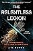 The Relentless Legion (The ...