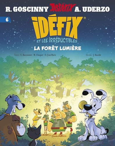 La forêt lumière (Idéfix et les irréductibles, #6)