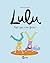 Lulu, Tome 12: Faut pas s'e...