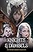 Knights and Damsels: The Fa...
