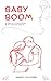 Baby Boom: Guida alla Sopra...