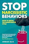 Book cover for Stop Narcissistic Behaviors: How to End the Manipulative Cycle with Actionable Advice & Coping Strategies to Recognize Patterns, Find Healing & Build Healthy Relationships, Even If They Say You Can’t