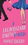 A legrosszabb esk...