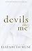 Devils Like Me: A Dark Rege...