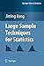 Large Sample Techniques for Statistics (Springer Texts in Statistics)
