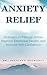 Anxiety Relief: Strategies ...