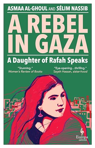 Portada de A Rebel in Gaza: A Daughter of Rafah Speaks, de Asmaa al-Ghoul
