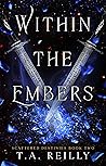 Within the Embers (Scattered Destinies, #2)
