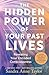 The Hidden Power of Your Past Lives