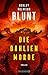 Die Dahlien-Morde: Thriller | Gänsehaut-Psychothriller nach wahren Begebenheiten (German Edition)