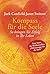 Kompass für die Seele: So bringen Sie Erfolg in Ihr Leben - Über 60 Manifestations-Tipps für alle Lebensbereiche - nicht nur für Job und Karriere! (German Edition)