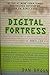Digital Fortress by Dan    Brown
