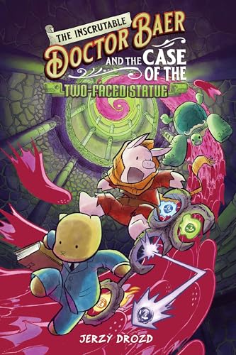 The Inscrutable Doctor Baer and the Case of the Two-Faced Statue (Paperback)