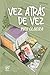 Vez atrás de vez (Alto do mar Livro 2) by Ruth Oliveira