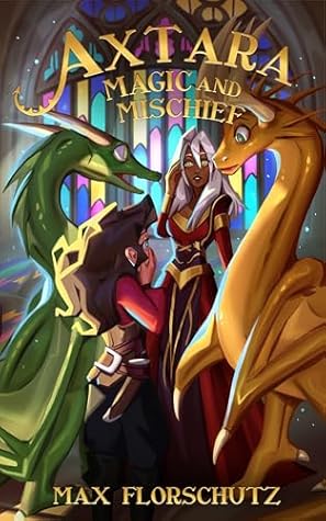 Axtara - Magic and Mischief (Axtara, #2)