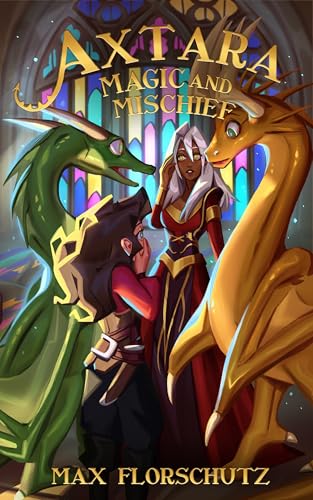 Axtara - Magic and Mischief (Axtara, #2)