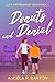 Donuts and Denial by Angela R. Barton