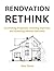 Renovation Rethink: Scrutin...