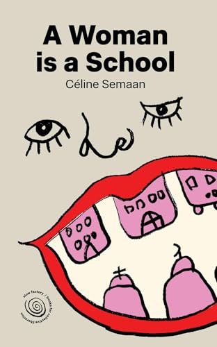 A Woman is a School (Books for Collective Liberation)
