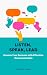 Listen, Speak, Lead: Elevat...