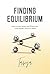 Finding Equilibrium: How to Lead Safely and Effectively in the Modern World of Work