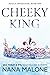 Cheeky King by Nana Malone Cheeky King by Nana Malone