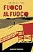 Fuoco al fuoco (Gli alianti) (Italian Edition)