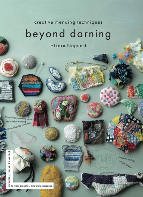 Beyond Darning: Creative mending techniques (Paperback)