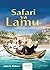 Safari ya Lamu (Swahili Edition)