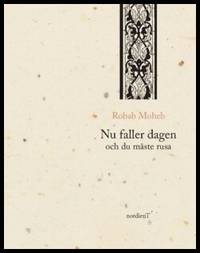 Nu faller dagen och du måste rusa