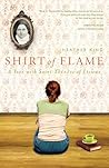 Shirt of Flame: A...