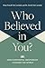Who Believed in You by David McCormick