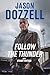 Follow the Thunder: Jason D...