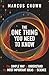 The One Thing You Need to Know: The Simple Way to Understand the Most Important Ideas in Science